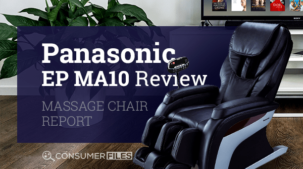 Panasonic EP MA10 Review – Massage Chair Report - Consumer Files