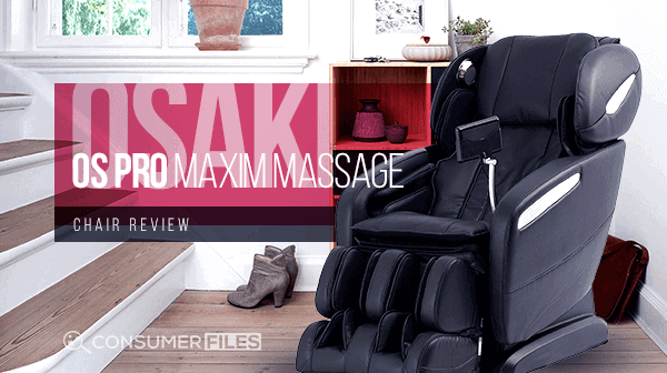 Osaki OS Pro Maxim Massage Chair Review - Consumer Files