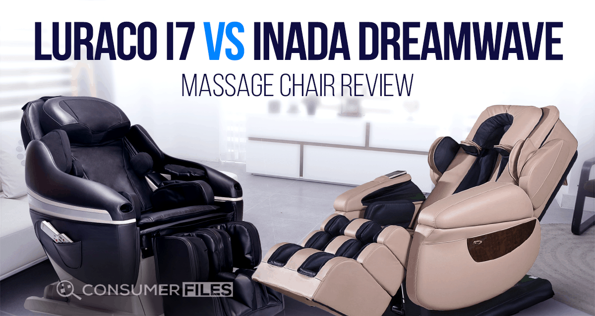 Luraco I7 Vs Inada Dreamwave Massage Chair Review Consumer Files