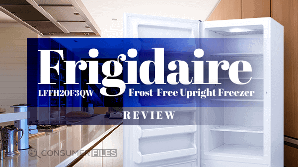 Frigidaire_LFFH20F3QW_Frost-Free_Upright_Freezer_Review-Consumer-Files-2